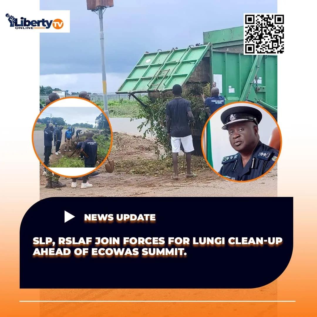SLP, RSLAF Join Forces for Lungi Clean-Up Ahead of ECOWAS Summit