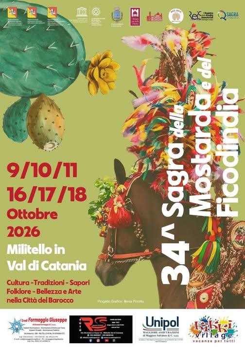 34^ Sagra della Mostarda e del Ficodindia. 9 - 10 - 11 / 16 - 17 - 18 Ottobre 2026 Militello in Val di Catania Programma...