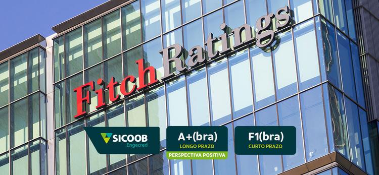 Fitch Ratings reafirma classificação ‘A+(bra)’ do Sicoob Engecred e revisa perspectiva para positiva