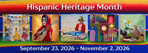 Hispanic Heritage Month Exhibition