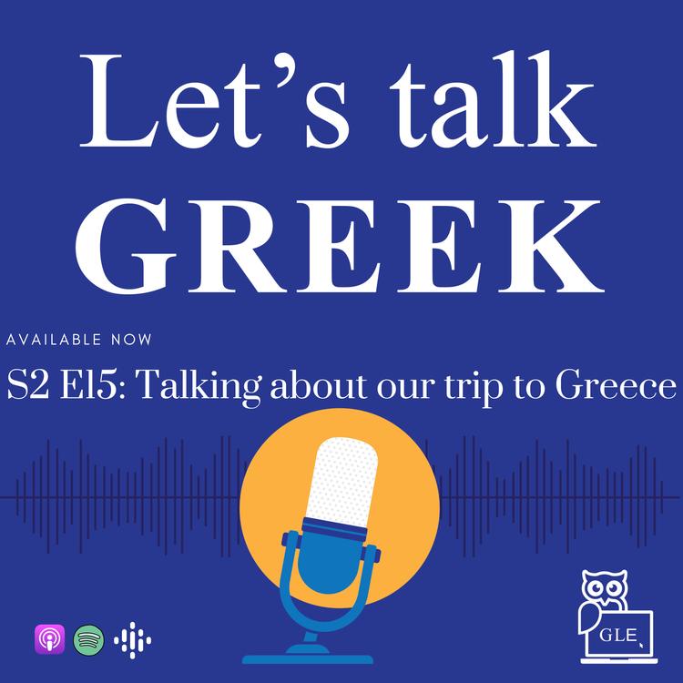 S2E14: Two friends and their trip to Greece (Beginner)