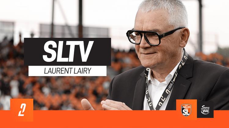 SLTV : LAURENT LAIRY