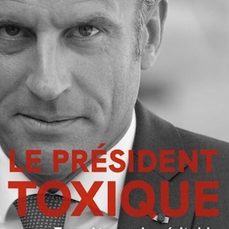 Le président toxique par E. CAMPION