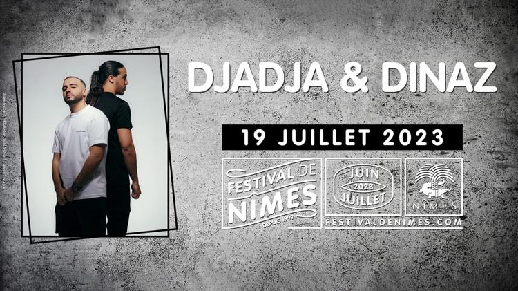 Jeu concours : gagnez vos places pour Djadja & Dinaz au Festival de Nîmes le 19 juillet !