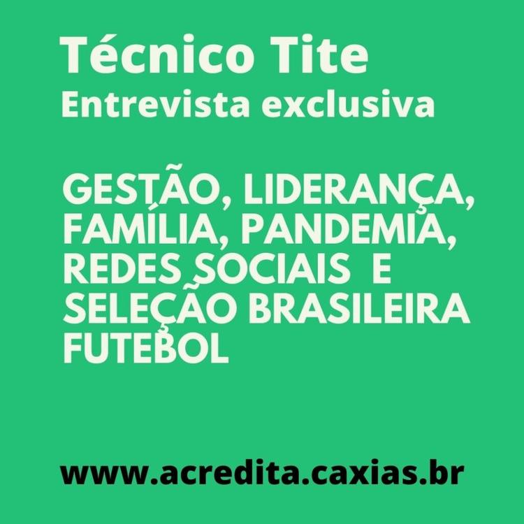 Entrevista: Tite fala da seleção brasileira, família, gestão de pessoas, liderança e redes sociais
