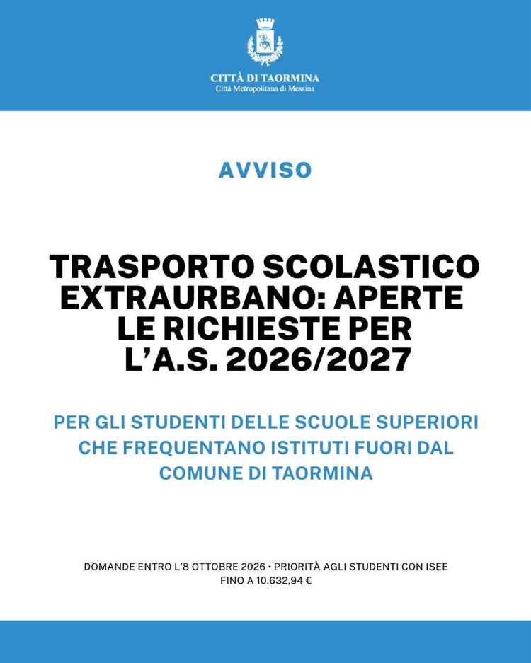 🎒 TRASPORTO SCOLASTICO EXTRAURBANO: APERTE LE RICHIESTE PER L’A.S. 2026/2027 Il Comune di Taormina informa gli studenti...
