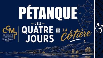 Les 4 jours de la côtière triplette à pétanque