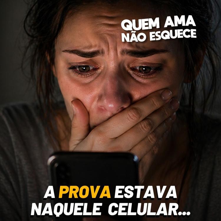A PROVA ESTAVA NAQUELE CELULAR | HISTÓRIA DA AMANDA | QUEM AMA NÃO ESQUECE 27/04/2026