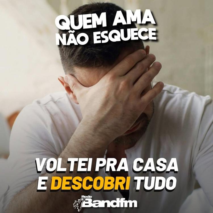 VOLTEI PRA CASA E DESCOBRI TUDO | QUEM AMA NÃO ESQUECE 27/08/2026