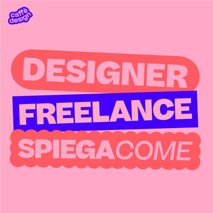 Come fare il Designer Freelance nel 2023