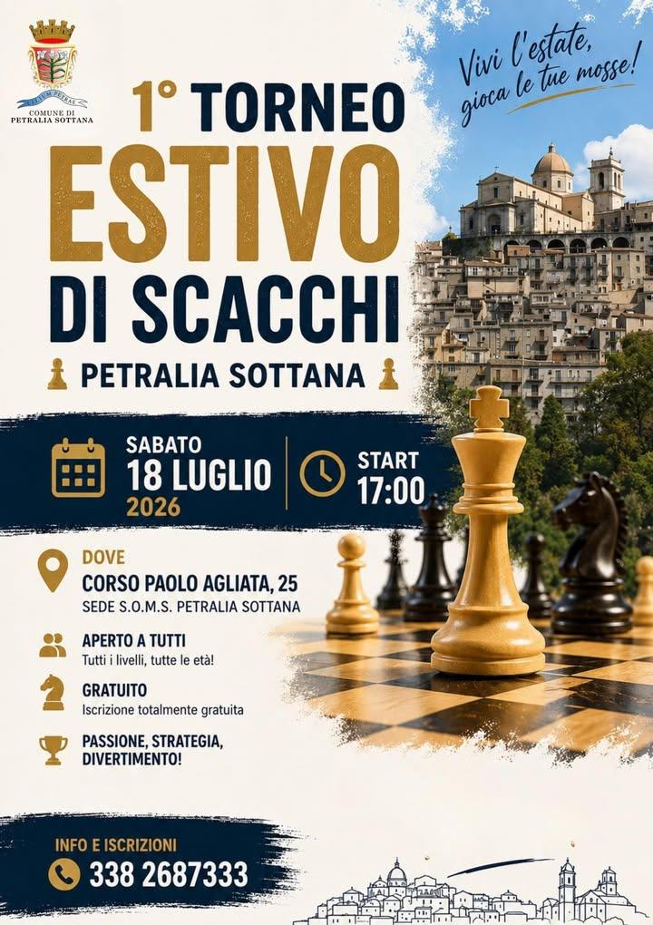 🗓 18 LUGLIO 2026 SABATO  🕔 dalle ore 17.00  📍 Sede S.O.M.S. in Corso Paolo Agliata 25 ♟️ 1° TORNEO ESTIVO DI SCACCHI...