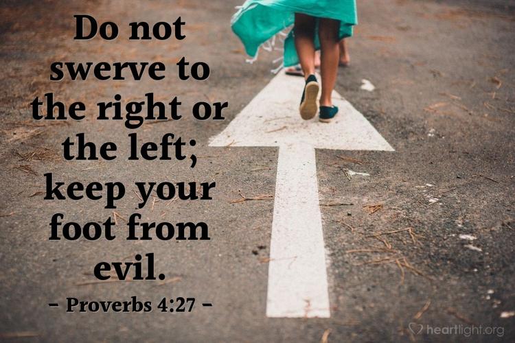 Today's Verse - Proverbs 4:27