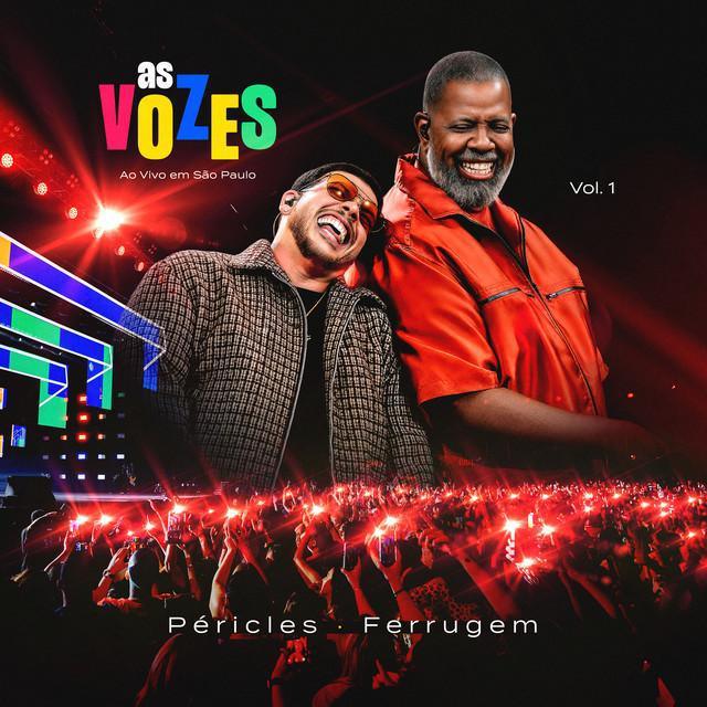 Péricles e Ferrugem eternizam a turnê “As Vozes”