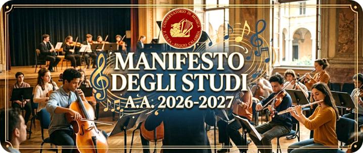 Manifesto degli Studi - Ammissione al Conservatorio per l'A.A. 2026-2027 - Scadenza domande: 01 giugno 2026
