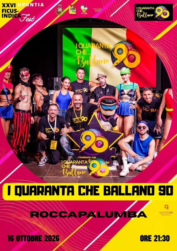 🌵Opuntia Ficus indica Fest 2026🌵 In occasione della XXVI SAGRA DEL FICODINDIA, Roccapalumba ospiterà “ I QUARANTA CHE...