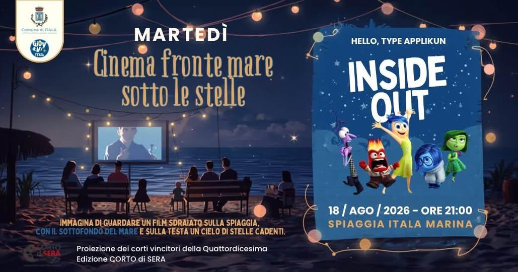 🏝️🎞️🎥CINEMA IN SPIAGGIA ITALA MARINA  👉🏻DUE APPUNTAMENTI IMPERDIBILI: -18 AGOSTO ore 21:00 INSIDE OUT ... -25 AGOST...
