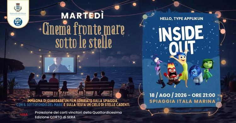 🏝️🎞️🎥CINEMA IN SPIAGGIA ITALA MARINA  👉🏻DUE APPUNTAMENTI IMPERDIBILI: -18 AGOSTO ore 21:00 INSIDE OUT ... -25 AGOST...