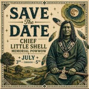 Chief Little Shell Memorial Pow Wow 2026