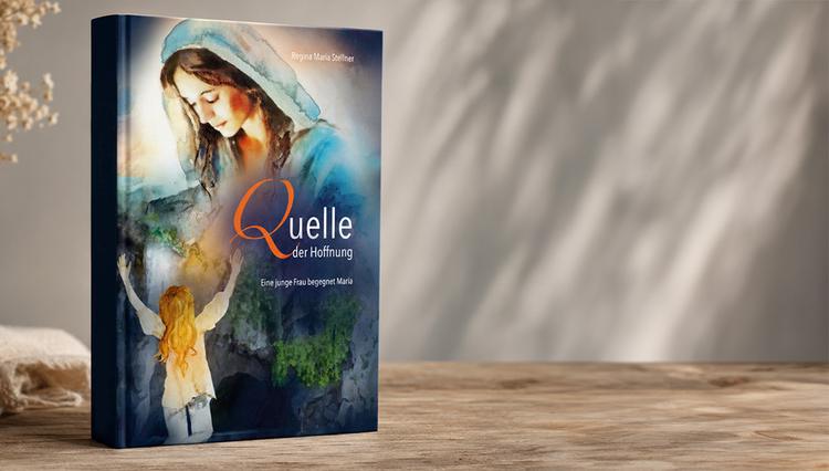 Quelle der Hoffnung – Eine junge Frau begegnet Maria