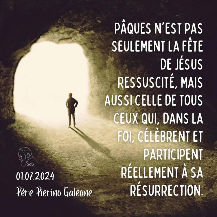 01.07.24
Pâques n'est pas seulement la fête de Jésus ressuscité, mais aussi celle de tous ceux qui, dans la foi, célèbrent et participent réellement à sa résurrection.

Père Pierino Galeone