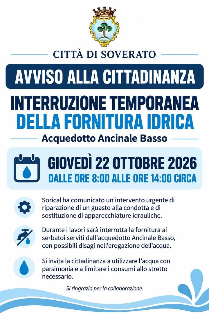 AVVISO ALLA CITTADINANZA Giovedì 22 ottobre 2026, dalle ore 8:00 alle ore 14:00 circa, Sorical interromperà temporaneame...
