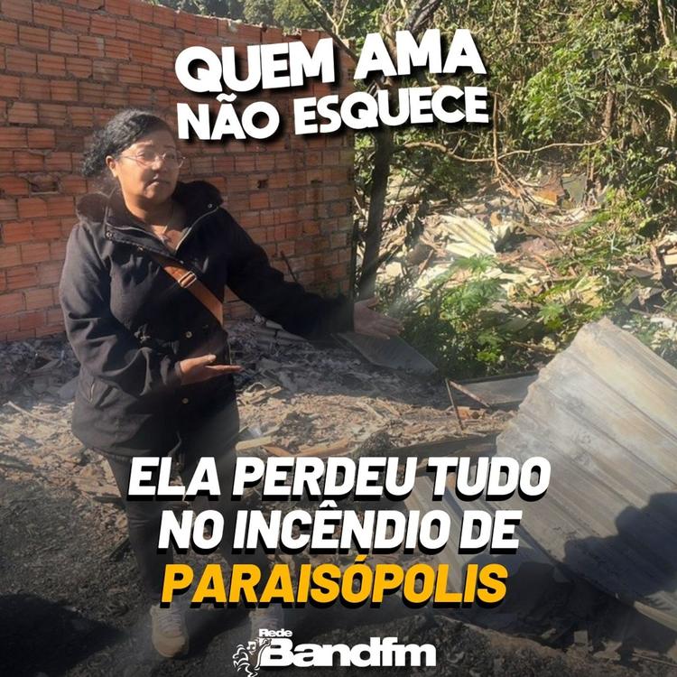 ELA PERDEU TUDO NO INCÊNDIO DE PARAISÓPOLIS | HISTÓRIA DA GILMARA | QUEM AMA NÃO ESQUECE 26/06/2026