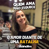 O AMOR DIANTE DE UMA BATALHA | QUEM AMA NÃO ESQUECE 12/08/2026