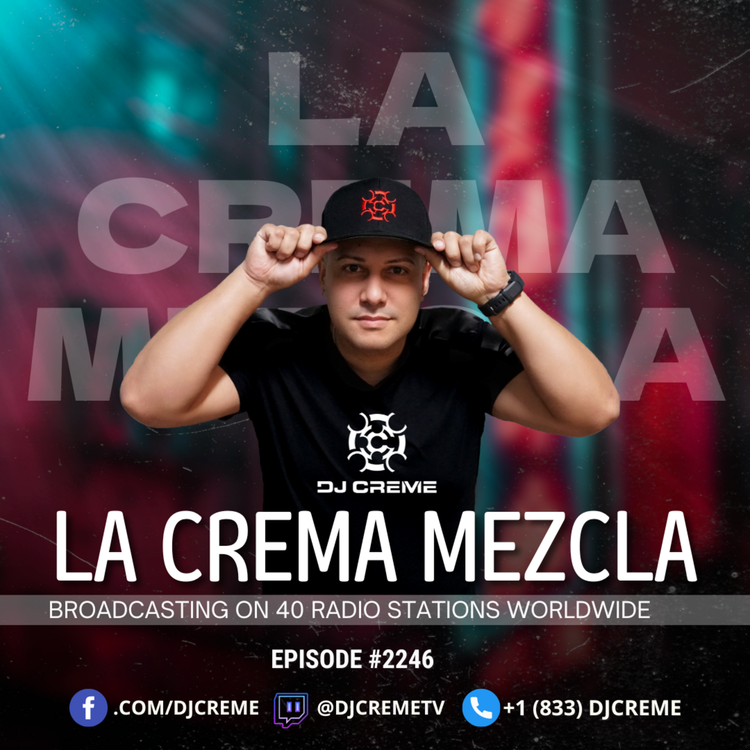 Episode 2197: La Crema Mezcla #2246