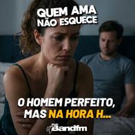 O HOMEM PERFEITO, MAS NA HORA H... | QUEM AMA NÃO ESQUECE 17/08/2026