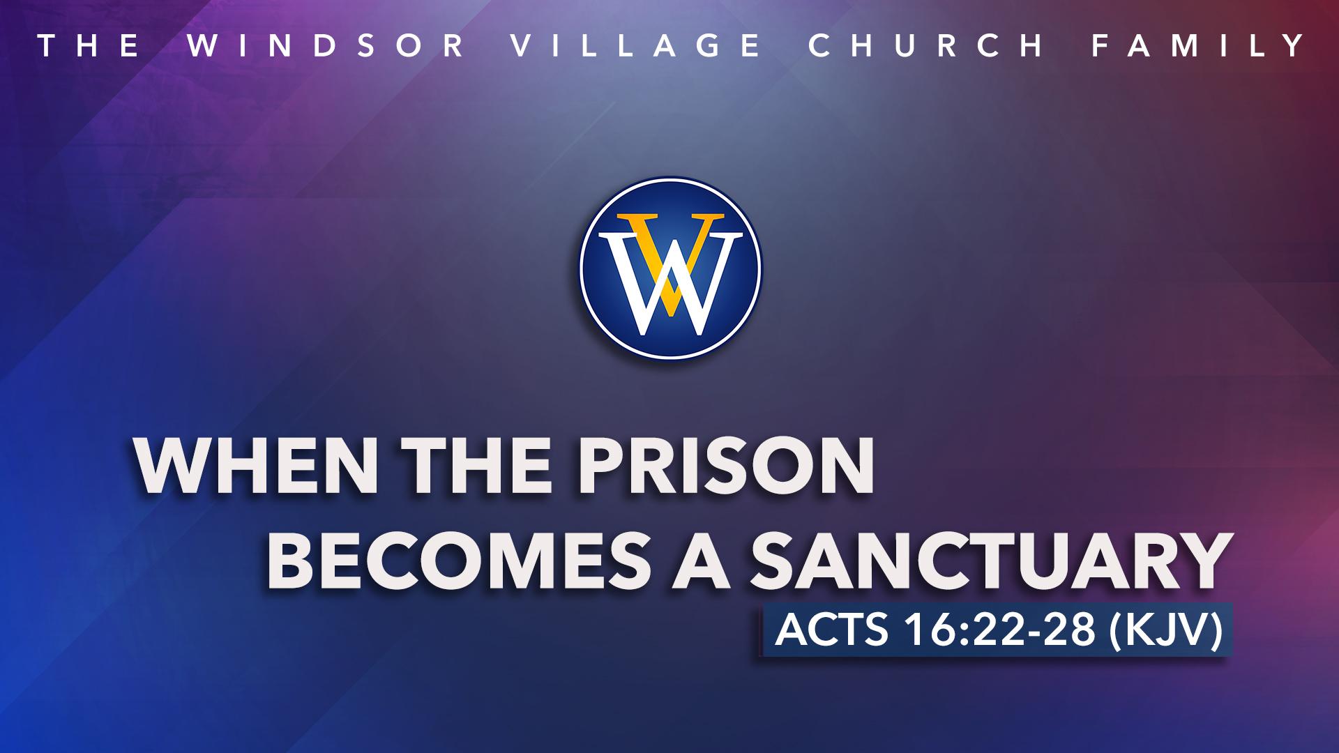 When The Prison Becomes a Sanctuary | Sunday, May 31, 2026 | 10AM Worship Service