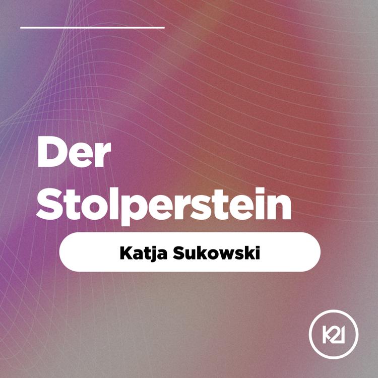 Stolpersteine - Katja Sukowski
