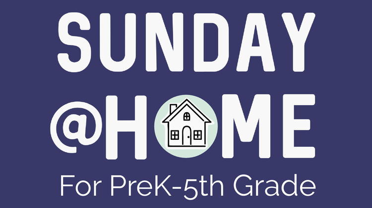 Sunday at Home: for PreK- 5th Grade