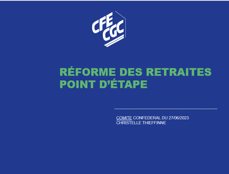Réforme des retraites? Point d’étape? Eclairages de la confédération