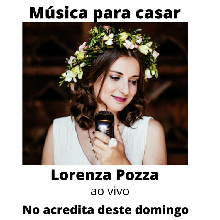 #32-Acredita – Lorenza Pozza: a trajetória desta cantora curitibana que canta músicas para casamento