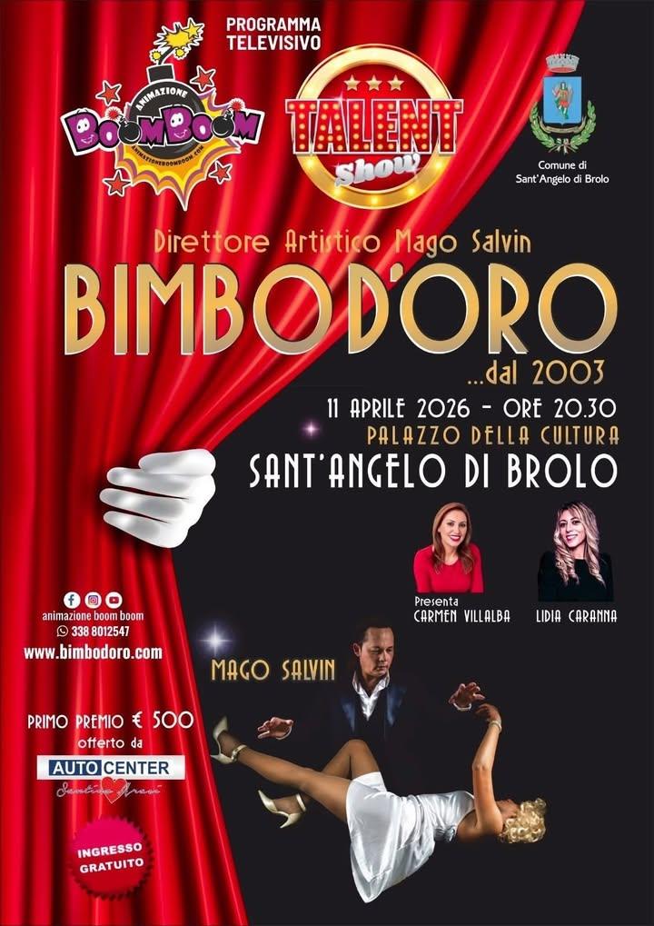 🎤 BIMBO D'ORO 2026 🎶 🗓️ Sabato 11 Aprile 2026 ore 20:30 📍 Palazzo della Cultura - Sant'Angelo di Brolo 🗓️ Domenica...