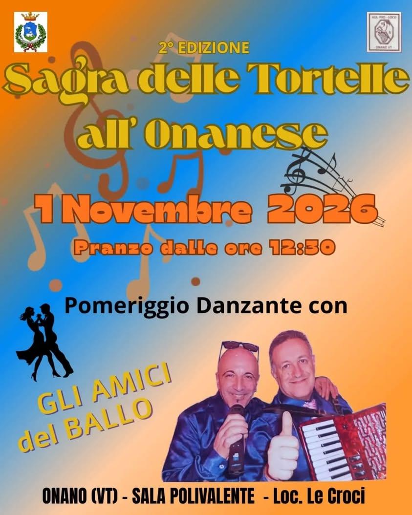 🎉🎶ULTIMA GIORNATA DELLA SAGRA DELLE TORTELLE ALL'ONANESE 🎶🎉 📅 Domenica 1° novembre 2026 🕧 Pranzo dalle ore 12:30 �...