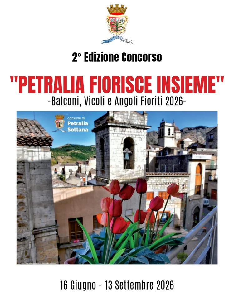 ●2° Edizione del Concorso:  🌸🌷"PETRALIA FIORISCE INSIEME"🌷🌸  Balconi, Vicoli e Angoli Fioriti 2026● L'Amministrazion...