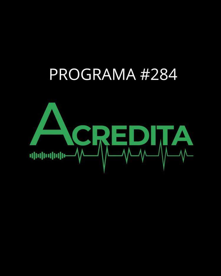 PROGRAMA ACREDITA EDIÇÃO #284: CONHEÇA COMO TRABALHAM AS “DOULAS DA MORTE”