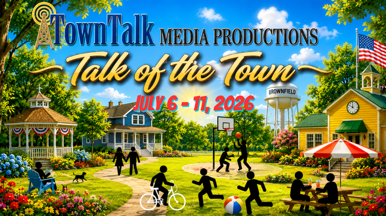 Talk of the Town July 6-11, 2026
