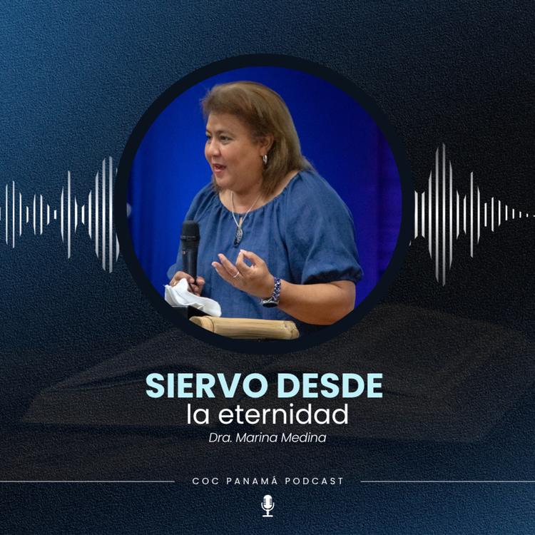 "Siervo desde la eternidad" - Dra. Marina Medina