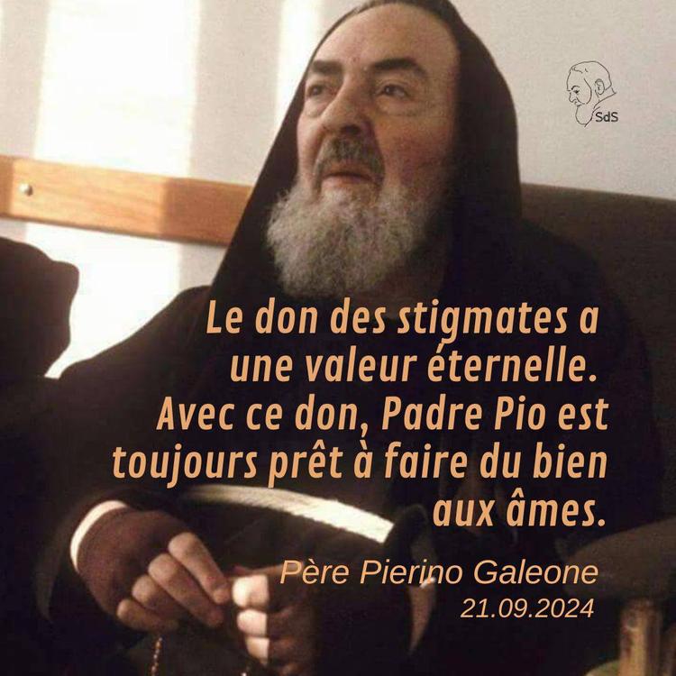 21.09.24
Le don des stigmates a une valeur éternelle. Avec ce don, Padre Pio est toujours prêt à faire du bien aux âmes.

Père Pierino Galeone