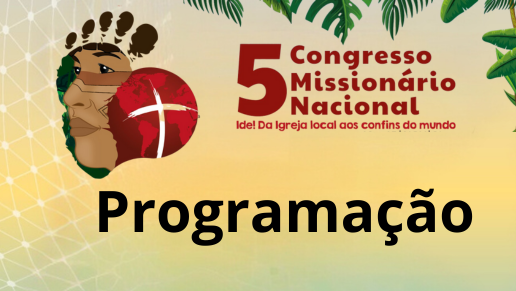 Programação 5º Congresso Missionário Nacional