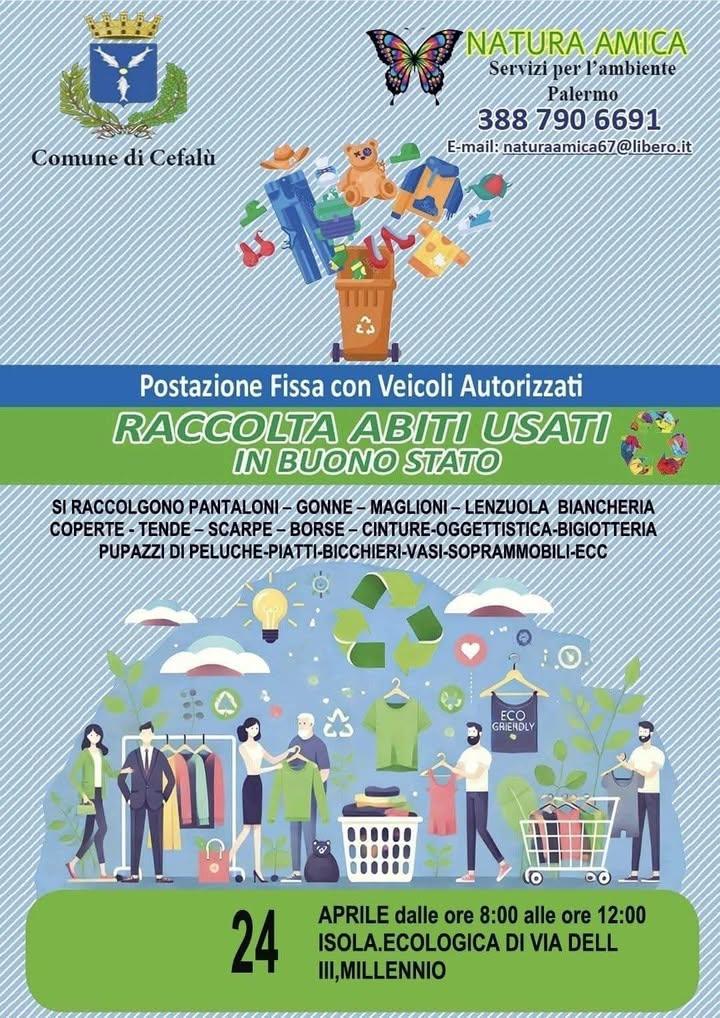 RACCOLTA ABITI USATI IN BUONO STATO Venerdì 24 aprile nell'isola ecologica di via del III Millennio, dalle 8:00 alle 12:...