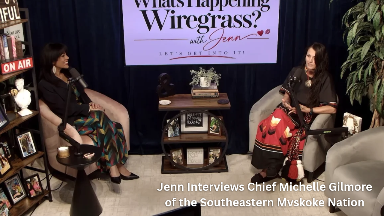 Jenn Interviews Chief Michelle Gilmore of the Southeastern Mvskoke Nation | What’s Happening Wiregrass