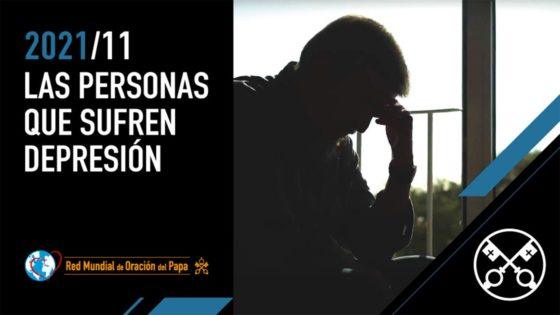 El vídeo del Papa. Novembre: Les persones que pateixen depressió
