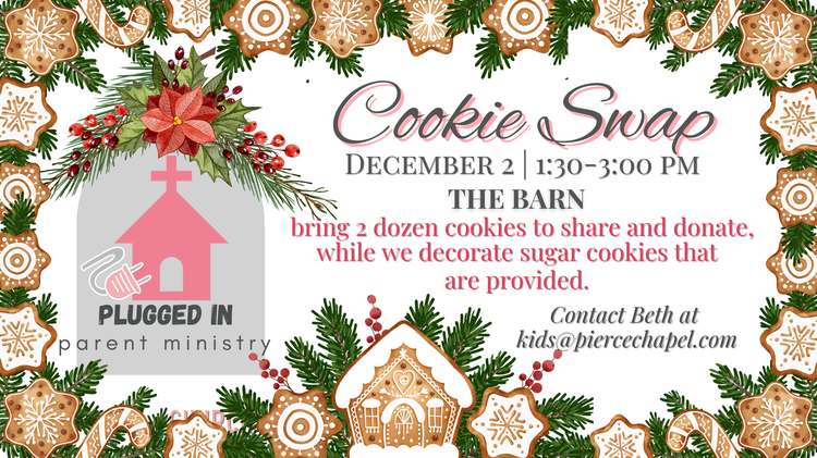 Plugged In: Parent Ministry- Cookie Swap – Dec. 2