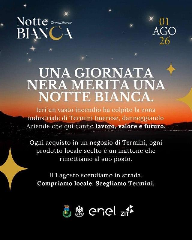 🌙 NOTTE BIANCA 📅 Sabato 1 Agosto ✨ Scegliete Termini! 🎉 Vi aspettiamo!