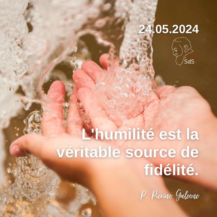24.05.2024
L'humilité est la véritable source de fidélité.

Père Pierino Galeone