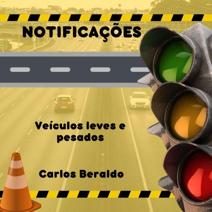 TRÂNSITO DE VEÍCULOS LEVES E PESADOS: Saiba a diferença quando receber notificações de trânsito