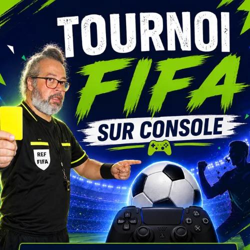 TOURNOI FIFA Sur Console